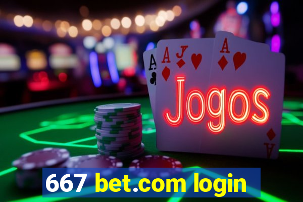 667 bet.com login